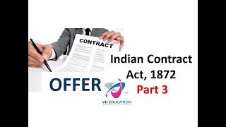 Indian Contract Act, 1872 I Offer - Intro, Basics, Types, Explanation I Part 3 I