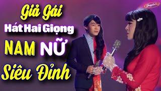 Chàng Trai Giả Gái, Hát Hai Giọng Nam Nữ Siêu Đỉnh | Giận Mà Thương - Lê Cường