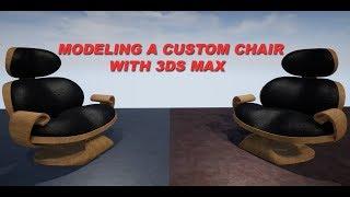 Modeling a Custom Chair with 3ds Max