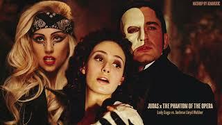 JUDAS x THE PHANTOM OF THE OPERA | Lady Gaga & Andrew Lloyd Webber (Adamusic Mashup)