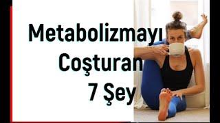 Metabolizmayı Hızlandıran Yiyecekler Ve Metabolizmayı Hızlandırma Yolları