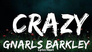 Gnarls Barkley - Crazy  | 1 Hour Lyrics Love