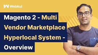 Magento 2 Multi Vendor Marketplace Hyperlocal System - Overview