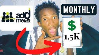 ADDMEFAST - How to earn $1500/Month