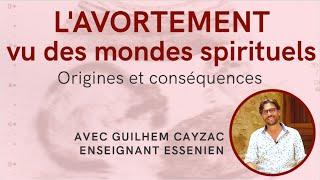 Avortements : réalités spirituelles des mondes parallèles