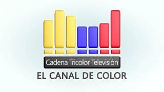 Bienvenidos a Cadena Tricolor Televisión  versión 1