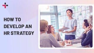 A Quick Guide On HR Strategies