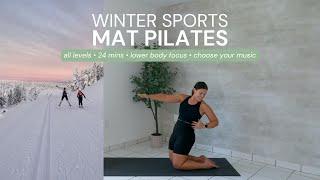 WINTER SPORTS MAT PILATES CLASS | 24 minutes • all levels • choose your music