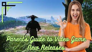 Parent's Guide to Video Game New Releases 5/14/24