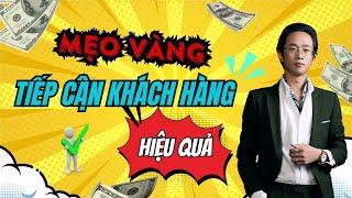 Mẹo Vàng Tiếp Cận Khách Hàng Hiệu Qủa | Bds VK, Đồ Gỗ|Chu Minh Hạnh