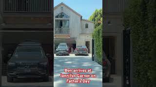 Ben Affleck arrives at Jennifer garner house on Father’s Day