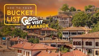 Add to Your Bucket List: Go&Visit – Karabük I Go Türkiye