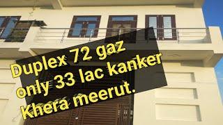 Duplex 72 gaz only 33 lac kanker Khera meerut contact-8650652260