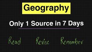 Completing *entire* Geography in 7 days with 1 Source for UPSC 2024.