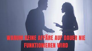 Warum deine Affäre auf Dauer NIE funktionieren wird (aus Sicht des Bindungsvermeiders)