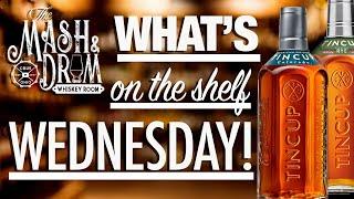 WHAT'S ON THE SHELF WEDNESDAY | Tincup American Whiskey and Rye