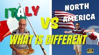 Things that are different in Italy Vs North America