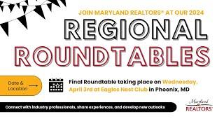 Maryland REALTORS Regional Roundtable