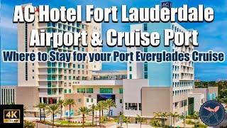 Top Pick for a Port Everglades Stay: AC Hotel Fort Lauderdale Airport & Cruise Port Review