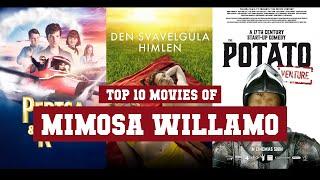 Mimosa Willamo Top 10 Movies | Best 10 Movie of Mimosa Willamo