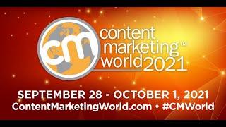 #CMWorld 2021 Opening - Welcome to Content Marketing World