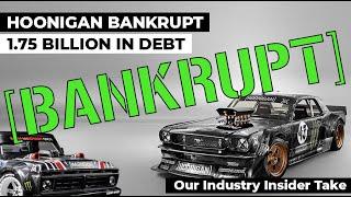 Our Take on the 1.75 Billion Dollar HOONIGAN Bankruptcy