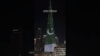 Pakistan Flag Display on Burj Khalifa   | Happy Independence Day #burjkhalifa#14august#shorts