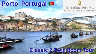 InterContinental Porto - Palacio Das Cardosas | Porto, Portugal | Classic Twin Room Tour 葡萄牙波圖洲際酒店