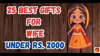 Best Gifts for Wife Under Rs. 2000 | Gifts for wife on Birthday, Anniversary | Gift ideas for Wife