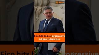 Fico hits back at progressive & liberal ideologies