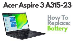 How To Replace Battery for Acer Aspire 3 A315-23 Laptop Computer