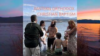 ORTHODOX CHRISTIAN BAPTISM