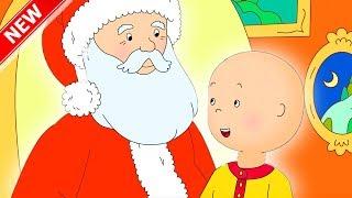 NEW  𝐶𝑎𝑖𝑙𝑙𝑜𝑢 𝑀𝑒𝑒𝑡𝑠 𝑆𝑎𝑛𝑡𝑎  Christmas Special | Caillou Videos For Kids