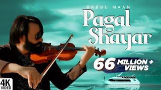 Babbu Maan - Pagal Shayar | Tu Khwab Na Dikhaya Kar | Latest Punjabi Songs 2022