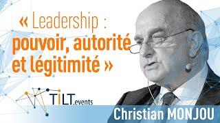 Les Clefs du leadership - Christian Monjou - Conférence Tilt