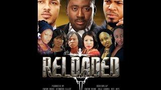 Reloaded 1-Nigerian Nollywood Movie 2016