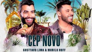 Gusttavo Lima - Cep Novo Part  Murilo Huff || Letra