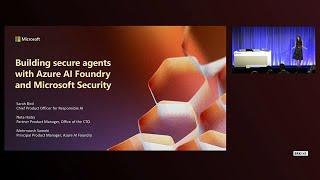Building secure agents with Azure AI Foundry and Microsoft Security | BRK145