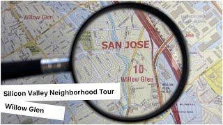 Silicon Valley Neighborhood Tour: Willow Glen Edition