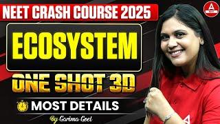 Ecosystem Class 12 | Most Detailed One Shot for NEET & Boards 2025 | Garima Goel