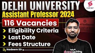 Assistant Professor Vacancy 2024 | DU Assistant Professor Vacancy 2024 | Eligibility | Nadeem Sir