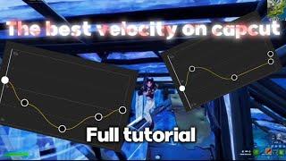 The best Velocity on Capcut  (Full Tutorial)