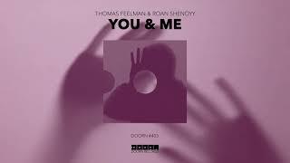 Thomas Feelman & Roan Shenoyy - You & Me (Official Audio)