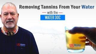 How To Remove Tannin From Water: Tannin Water Treatment Filters