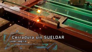 Nunca soldes la cerradura Parte 2 en Herreria Castañeda