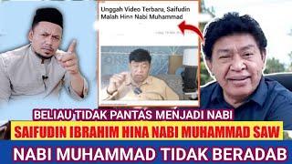 Saifudin Ibrahim kembali Mengh1na Rosulullah || Nabi Muhammad tidak Beradab || Mama Ghufron