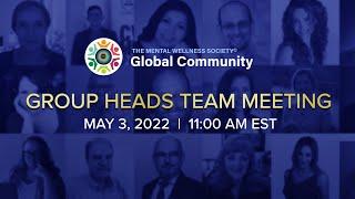 The Mental Wellness Society Group Heads Team Meeting