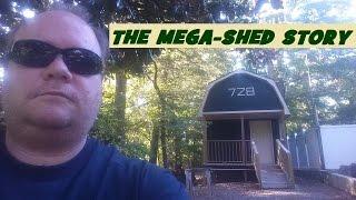 As the Saying Goes.. The 'Mega-Shed' Story