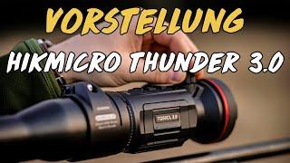 Vorstellung - HIKMICRO Thunder 3.0 (Shutterless und LRF)