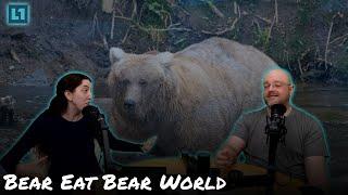 The Level1 Show October 18th: Bear Eat Bear World